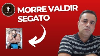 MORRE VALDIR SEGATO [upl. by Aicatsana400]