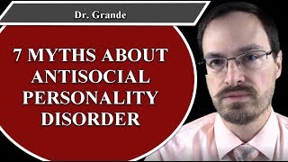 Seven Myths about Antisocial Personality Disorder [upl. by Aelam]