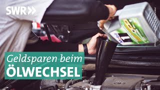 Ölwechsel Wie Werkstätten abkassieren  Marktcheck SWR [upl. by Ynnep]