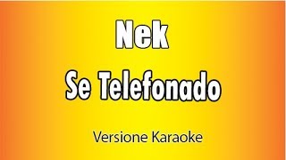 Nek  Se Telefonando Versione Karaoke Academy Italia [upl. by Diamond]