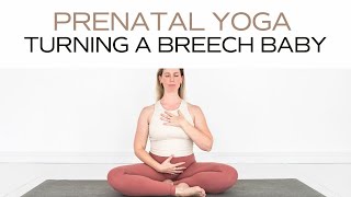 Turn a Breech Position Baby  Breech Baby Exercises  Prenatal Yoga [upl. by Corb]