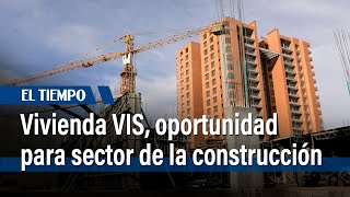 Vivienda VIS oportunidad para sector de la construcción  El Tiempo [upl. by Abott]