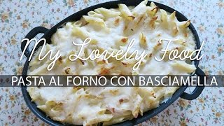 MY LOVELY FOOD 4 PASTA AL FORNO CON LA BESCIAMELLA  OVENBAKED PASTA WITH BECHAMEL  MartharossiTv [upl. by Ondine869]