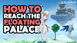 How To Reach The Floating Palace  Genshin Impact  Fly EASILY To Jade Chamber Using The Mechanism [upl. by Aiouqahs827]