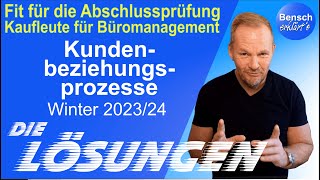 Kaufleute für Büromanagement  Prüfung Kundenbeziehungsprozesse 202324  Die Lösungen [upl. by Nohtahoj468]