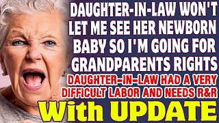 Daughter In Law Wont Let Me See Her Baby So Im Going For Grandparents Rights Reddit Stories [upl. by Lynnett]