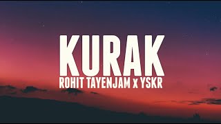 Rohit Tayenjam x YSKR  KURAK Lyrics amp Visualizer TJK7 9🐈 [upl. by Hynda]