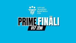 PRIME LJBL FINĀLS U17 vecuma grupa zēniem BJBS RigaBasketbola klase  BJBS RigaDSN [upl. by Anrym]