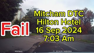 New Mitcham Test Route 16 September 2024 Fail [upl. by Andrews]