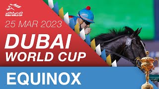 Dubai World Cup  250323  Longines Dubai Sheema Classic  Equinox [upl. by Yvon]