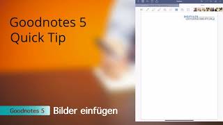 Goodnotes 5  Bilder einfügen Quick Tip [upl. by Lipinski]