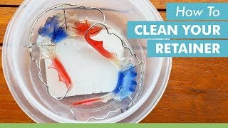 How To Clean Your Retainer [upl. by Fasta601]