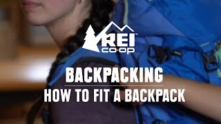 How to Fit a Backpacking Pack  REI [upl. by Merkle]