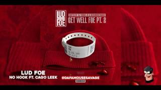 LUD FOE ft Cago Leek No HOOK [upl. by Haon257]