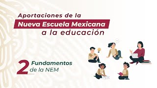 ❇️ Fundamentos de 🚩la Nueva Escuela Mexicana [upl. by Elletsyrc]