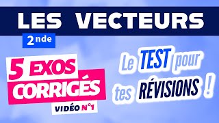 Vecteurs seconde exercices corrigés  révision n°1 [upl. by Clippard]