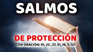 🙏 Salmos de PROTECCIÓN 🔥 91 23 27 51 16 7 121 Con Oración Poderosa Biblia Hablada [upl. by Anomis942]