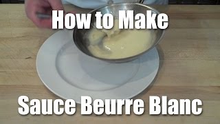 How To Make A Beurre Blanc [upl. by Busby]