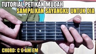 TUTORIAL PETIKAN MUDAH SAMPAIKAN SAYANGKU UNTUK DIA [upl. by Zischke]