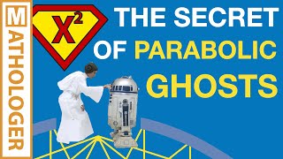 The Secret of Parabolic Ghosts [upl. by Niltac]