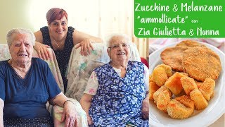 ZUCCHINE amp MELANZANE AL FORNO IMPANATE quotammollicatequot  Ricetta Facile con ZIA GIULIETTA 😘 [upl. by Karas]