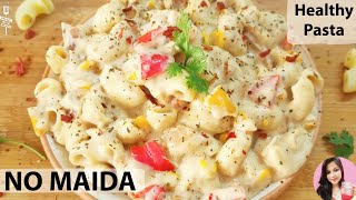 Cafe Style White Sauce Pasta  Healthy White Sauce without Maida  Pasta in White Sauce बिना मैदा के [upl. by Drof]