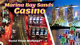 Marina Bay Sands Casino amp Hotel Singapore Tips amp Honest Review⭐be careful [upl. by Channing]