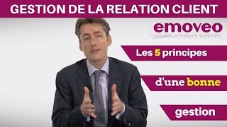 La Gestion de la Relation Client  les 5 principes actifs à connaître [upl. by Eilla]