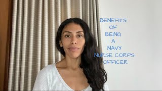 Benefits of Being a Navy Nurse Corps Officer [upl. by Nyloj292]