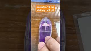 Baclofen 10 mg half pill [upl. by Aissirac]