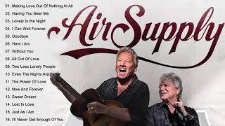 AirSupply💗 Best Songs AirSupply💗 Greatest Hits Full Album [upl. by Concettina766]