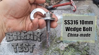 BREAK TEST 316 Stainless Steel 10mm Wedge Anchor Bolt China made [upl. by Haelahk423]