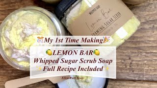 1st Time Making 🍋 FOAMING WHIPPED SUGAR SCRUB SOAP 🍋  Recipe Included  Ellen Ruth Soap [upl. by Laux37]