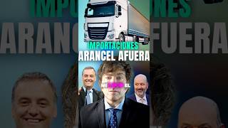 AFUERA aranceles IMPORTACIONES Argentina Milei economia [upl. by Niwrud]