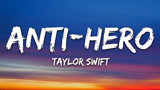 Taylor Swift  AntiHero Lyrics [upl. by Asseneg]