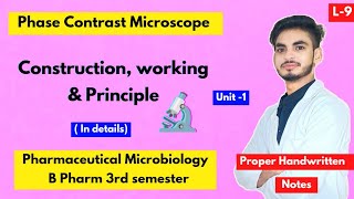 L9। U1। Study of different types of Phase contrast microscopy। Construction working principle। [upl. by Annad]