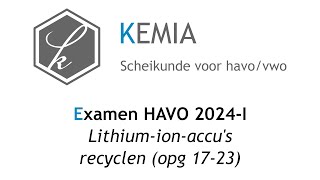 Examen scheikunde HAVO 2024I Lithiumionaccus recyclen 1723 [upl. by Aken201]