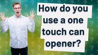 How do you use a one touch can opener [upl. by Tindall6]