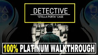 DETECTIVE Stella Porta Case Platinum Walkthrough  Trophy amp Achievement Guide  Crossbuy PS4 PS5 [upl. by Anirual]