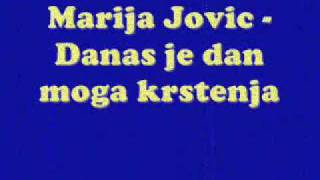 Marija Jovic  Danas je dan moga krstenja [upl. by Mik316]