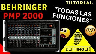 TUTORIAL COMO utilizar CONSOLA Behringer europower pmp 2000 funciones [upl. by Donahoe]