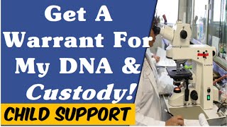 GET A WARRANT FOR MY DNA amp CUSTODY Or Violate My Rights To Privacy [upl. by Eiggep124]