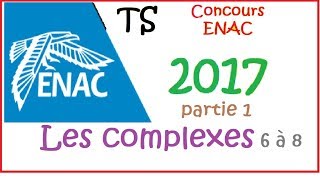 Revision BAC S Concours ENAC TSA Les complexes questions 6 à 8 [upl. by Ardnuek]