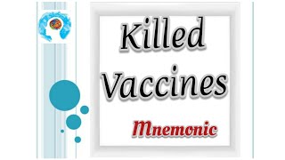 Killed inactivated Vaccines Mnemonic [upl. by Bortz]