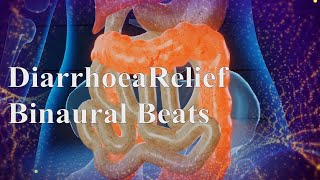 Diarrhoea Relief Binaural Beats  10000 Hz Rife Frequency  Diarrhoea Treatment Sound Therapy [upl. by Ragde]