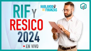 RIF Y RESICO 2024  HABLANDO DE FINANZAS [upl. by Daniels268]