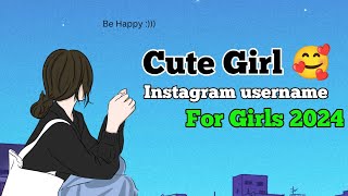 Cute 🥰 Instagram username Ideas for Girls  Insta username for Girls 2024 [upl. by Regdirb328]