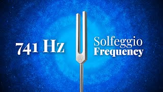 741 Hz Solfeggio Frequency  Tuning Fork  Activate Intuition and Enhance SelfAwareness  Pure Tone [upl. by Soiritos]