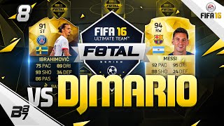 FIFA 16  F8TAL IF IBRAHIMOVIC VS DjMaRiiO MESSI 8 [upl. by Joslyn241]