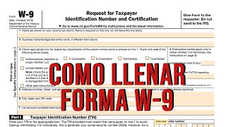 Como llenar W9  el Formulário W 9  How to complete a IRS W9 Form  La Forma W 9 [upl. by Daigle]